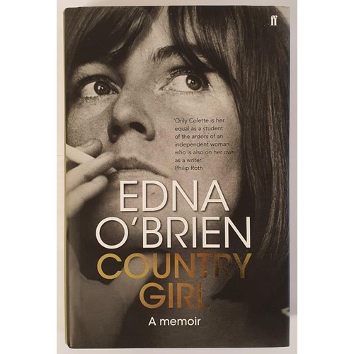 192 - Edna O’Brien; Country Girl, A Memoir, Signed First edition, first print HB, Faber 2012