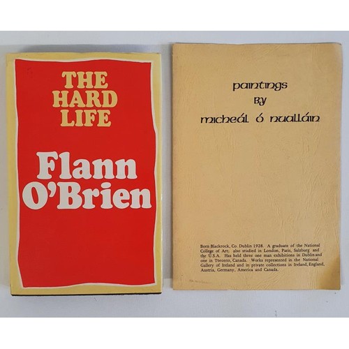 195 - Flann 0'Brien. The Hard Life. 1973. Attractive d.j. Loosely inserted is a scarce 4 page catalogue of... 