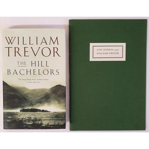 197 - William Trevor; The Hill Bachelors, First edition, first print HB, Viking 2000; Low Sunday 1950, Sig... 