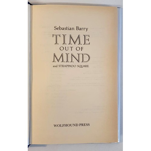 215 - [Sebastian Barry rarity] Time out of Mind and Strappado Square by Sebastian Barry. Wolfhound Press. ... 