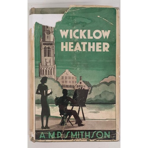 216 - WICKLOW HEATHER - Annie M. P. Smithson, published by the Talbot Press, 1938. Dublin & Cork. Firs... 