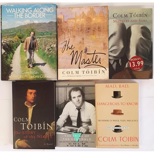 218 - Six Colm Toibin First Editions. Walking Along the Border & The Story of the Night, both first ed... 