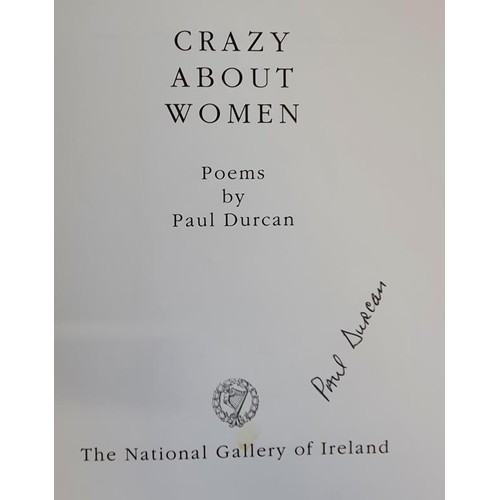 238 - Irish Poetry: Crazy About Women by Paul Durcan SIGNED 1991; Nonetheless by Peter Sirr SIGNED, 2004; ... 