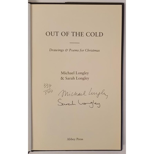 240 - Michael Longley; Out of the Cold, Limited edition 334/500, HB, signed by the poet Michael Longley an... 