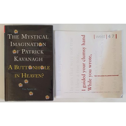 244 - U. Agnew. the Mystical Imagination of Patrick Kavanagh. 1998. Fine in dust jacket and West 47. Galwa... 