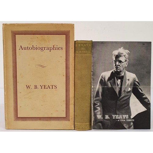 256 - W.B. Yeats – Essays, published 1924 by MacMillan, London. W.B. Yeats – Autobiographies, ... 