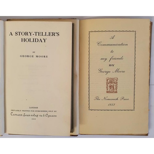 259 - A Story-Teller's Holiday MOORE, George Published by london, 1918 SIGNED. Privately Printed for Subsc... 