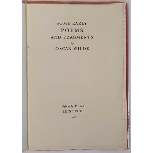 262 - Some Early Poems and Other Fragments Oscar Wilde Published by Tragara Press, 1974. Privately printed... 