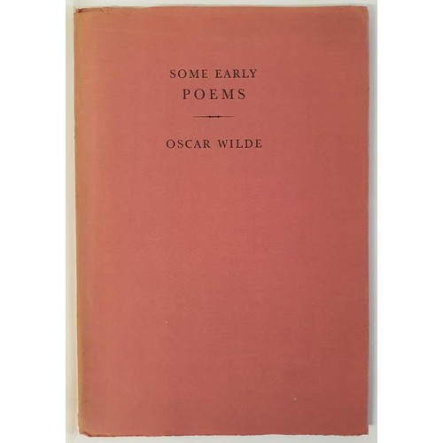 262 - Some Early Poems and Other Fragments Oscar Wilde Published by Tragara Press, 1974. Privately printed... 