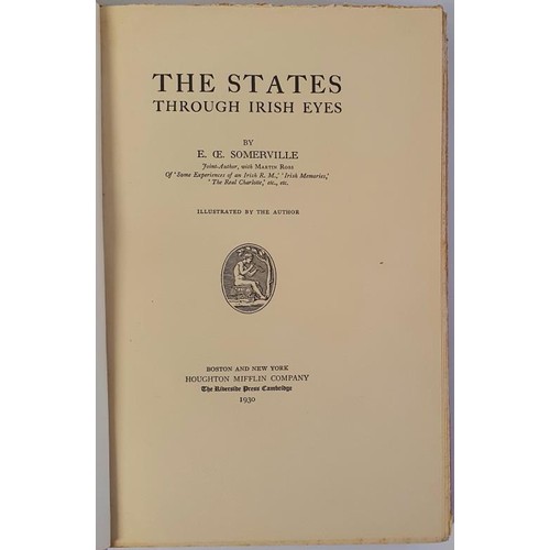 269 - The States through Irish Eyes by E O Somerville, . (Houghton Mifflin Co.) 1930. Lim. Edn. of 37... 