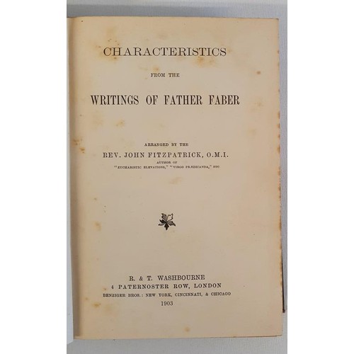 285 - Characteristics from the Writings of Father Faber - John Fitzpatrick (Rev John Fitzpatrick, O.M.I.).... 