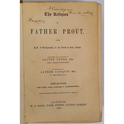 296 - The Reliques of Father Prout : late P.P. of Watergrasshill, in the County of Cork, Ireland 1860, Wit... 