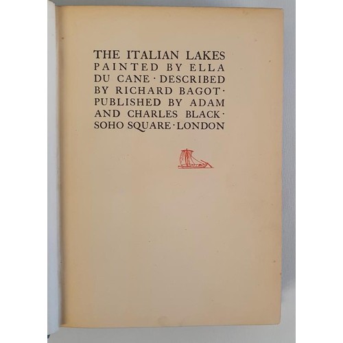 329 - THE ITALIAN LAKES Painted by Ella Du Cane. Described by Richard Bagot Ella Du Cane, Richard Bagot Pu... 