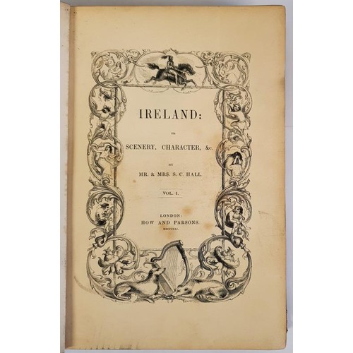 335 - Ireland: Its Scenery, Character, &c. by Mr & Mrs S C Hall (1841/42/43) Ireland: Its Scenery,... 