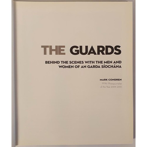 346 - The Guards: Behind the scenes with the men and women of An Garda Siochana by Mark Condren, Two-Time ... 