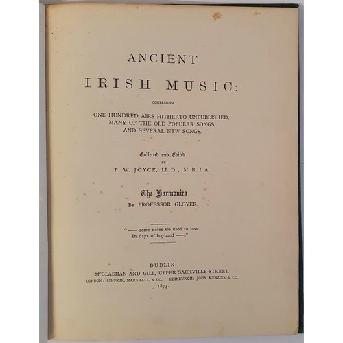 353 - Ancient Irish Music containing one hundred Airs hitherto unpublished, many of the Old Popular Songs,... 