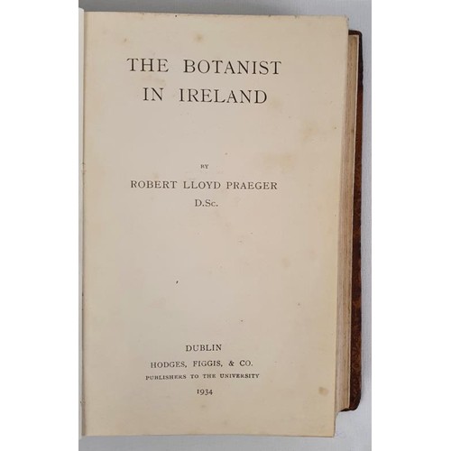 362 - Praeger, The Botanist in Ireland, D.1934, 1st, 8vo, 586 pps; special copy in full Morocco binding wi... 