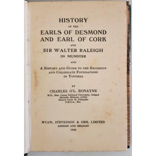 4 - Charles O Ronaywe. History of the Earls of Desmond and Earl of Cork and Sir Walter Raleigh in Munste... 