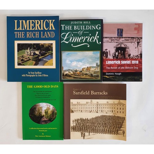 25 - Limerick the Rich Land by Spellissy; The Building of Limerick by Judith Hill. Lovely copy in dj; Lim... 