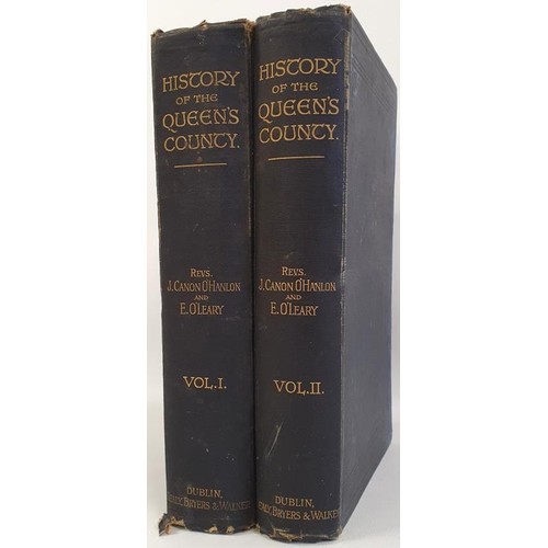 31 - O'Hanlon, Rev. John, and O'Leary, Rev. Edward; History of the Queen's County Complete in two volumes... 