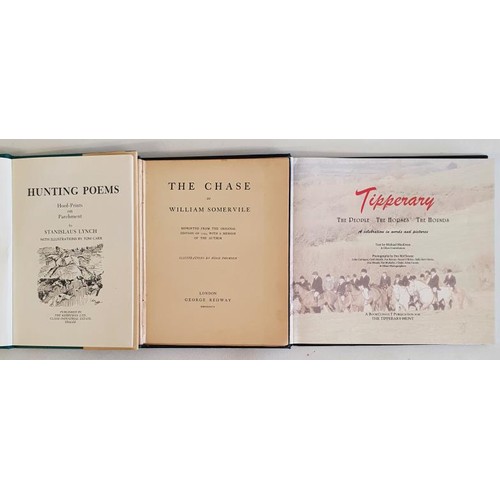 43 - Tipperary The People, The Horses, The Hounds, published for the Tipperary Hunt 2003. The Chase, a po... 