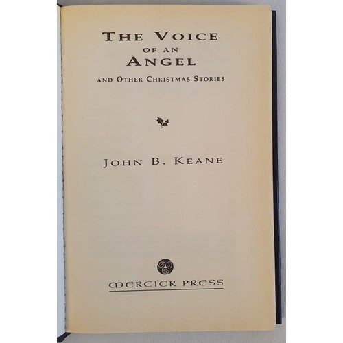 49 - John B. Keane – The Voice of an Angel, published by Mercier press 1995. First edition, First P... 