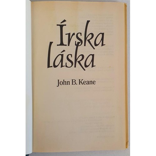 50 - John B. Keane - Írska láska, published in Bratislava. Slovak translation of: The celeb... 