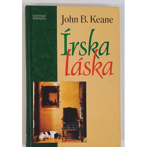 50 - John B. Keane - Írska láska, published in Bratislava. Slovak translation of: The celeb... 