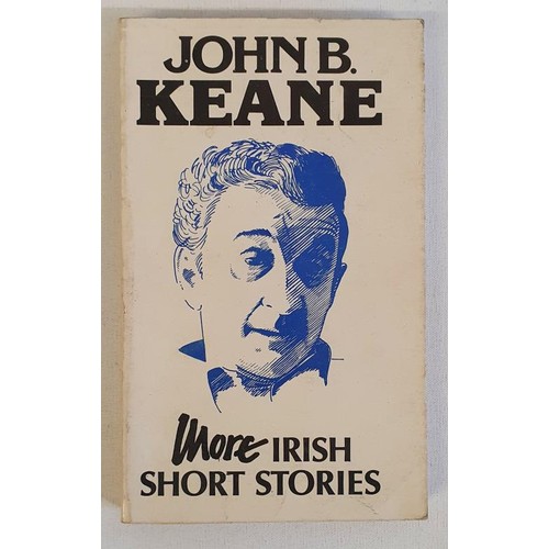 56 - John B. Keane – More Irish Short Stories, published by Mercier press 1981. First edition, Firs... 