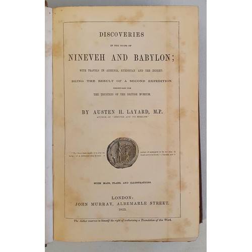 80 - Discoveries in the Ruins of Nineveh and Babylon; with Travels in Armenia, Kurdistan and the Desert: ... 