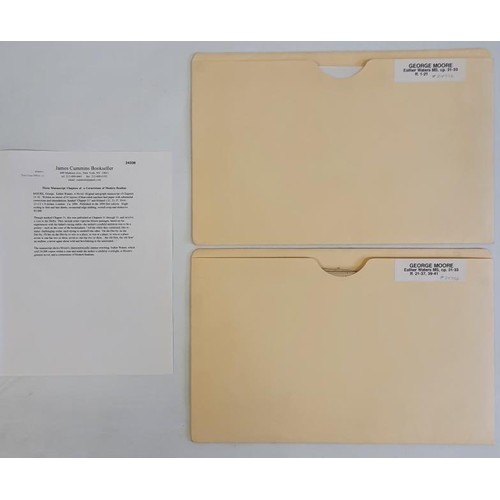 George Moore: Esther Waters: A Novel. Original manuscript of Chapters 31-33. Written on rectos of 41 leaves of blue-ruled machine laid paper with substantial corrections and emendations; headed 'Chapter 21' and foliated 1-21, 21-36, 39-41. Published in the 1894 first edition. The manuscript shows Moore's characteristically intense rewriting. Ester Waters, which sold 24,000 copies within a year and made the author a celebrity overnight, is Moore's greatest novel and cornerstone of Modern Realism