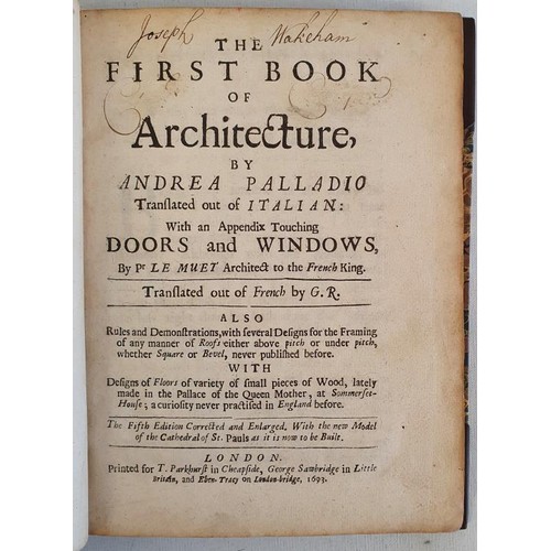 Andrea Palladio. The First Book of Architecture translated out of
