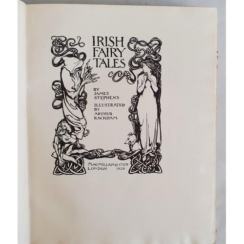 Irish Fairy Tales - James Stephens; Rackham, Arthur (illustrator), published 1920. One of just 520 copies signed by the illustrator Arthur Rackham, plain illustrations and 16 tipped-in colour plates by Arthur Rackham, captioned tissue-guards, publisher's vellum-backed boards, decorated in gilt with gilt titling and decoration to spine. Internally clean, tightly bound. Velum spine, clean and bright.