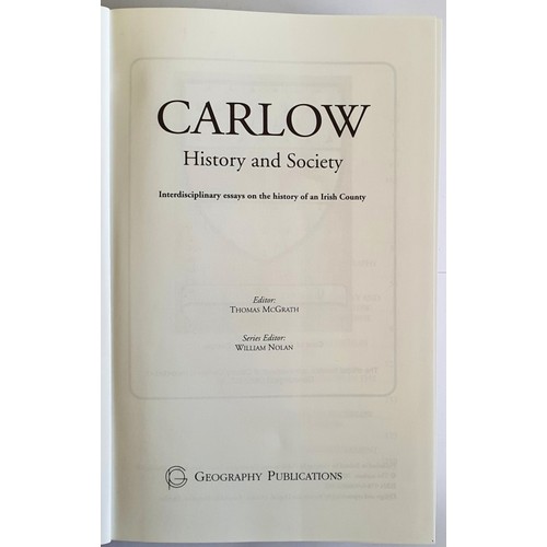 2 - Carlow, History and Society edited by Thomas McGrath, 2008. Fine copy