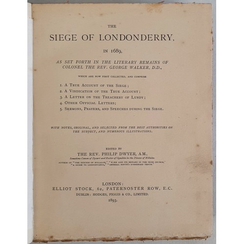 17 - THE SIEGE OF LONDONDERRY, In 1689 As set forth in the Literary Remains of Colonel the Rev. George Wa... 