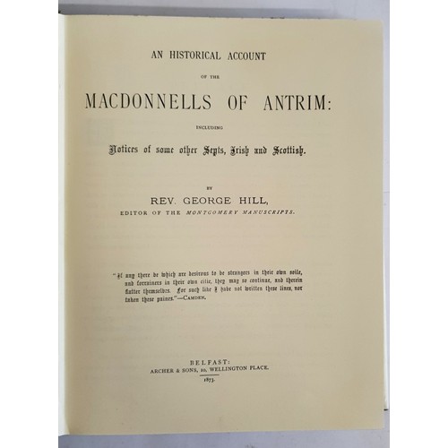 1 - Hill, George An Historical Account of the Macdonnels of Antrim: including notices of some other Sept... 