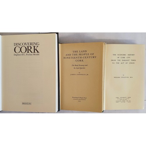30 - Economic History of Cork to the Act of Union by O&rsquo;Sullivan.1937 in dj; The Land and People of ... 