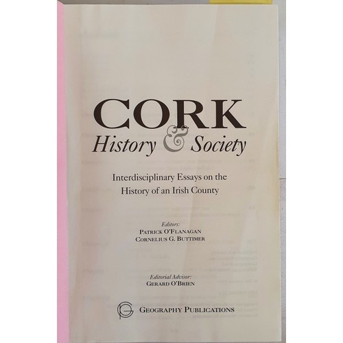 31 - Cork History & Society. Interdisciplinary Essays on an Irish County editors O&rsquo;Flanagan and... 