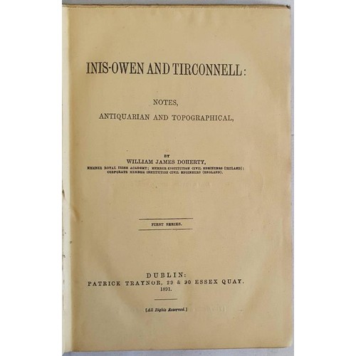 43 - Inis-Owen and Tirconnell. Notes, antiquarian and topographical. First series. Doherty, William James... 