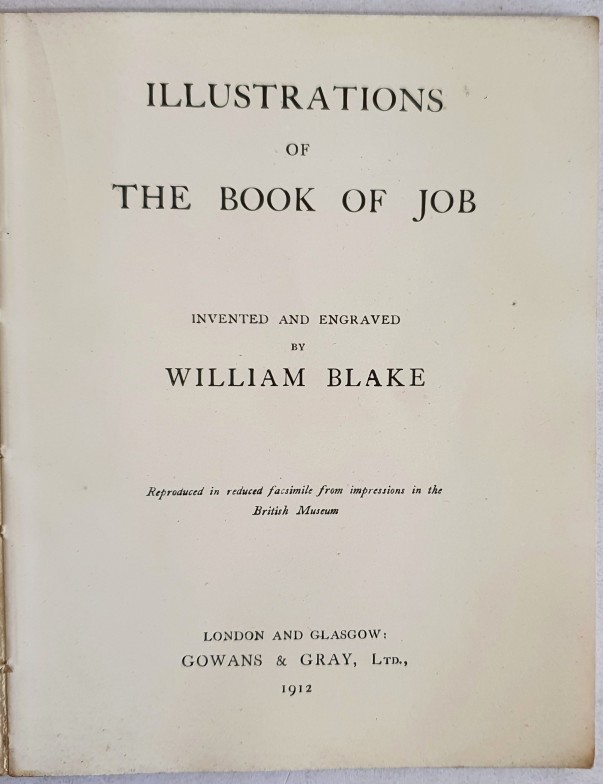 Illustrations of the Book of Job invented and engraved by William Blake ...