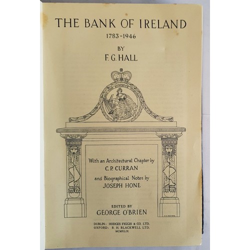 508 - The Bank of Ireland 1783-1946 F. G. Hall Published by Hodges, Figgis & Co; B H Blackwell, 1949. ... 