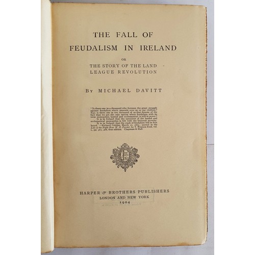 512 - The Fall of Feudalism in Ireland Davitt, Michael Published by Harper & Brothers, London & Ne... 