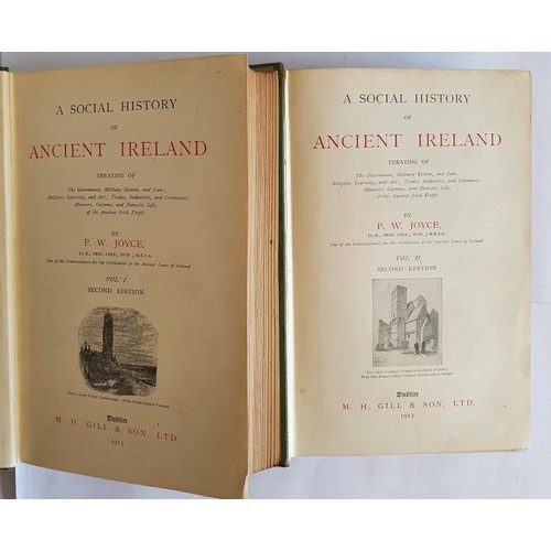 523 - A Social History of Ancient Ireland, Treating of Government, Religion, Law, Art, Trade, Manners and ... 