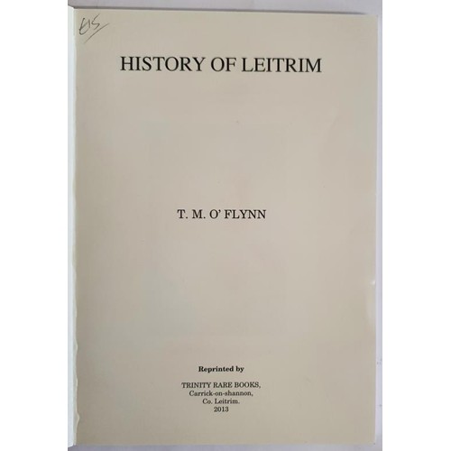 24 - History of Leitrim &ndash; T.M. O&rsquo;Flynn, published by Trinity Rare Books, Carrick-on-Shannon, ... 