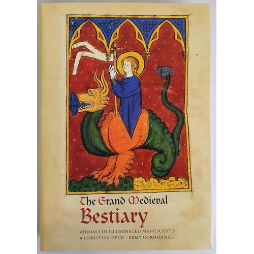 4 - The Grand Medieval Bestiary: Animals in Illuminated Manuscripts Christian Heck and Remy Cordonnier. ... 