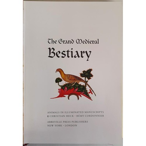 4 - The Grand Medieval Bestiary: Animals in Illuminated Manuscripts Christian Heck and Remy Cordonnier. ... 