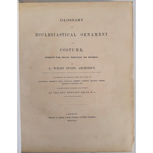 9 - A. Welby Pugin. Glossary of Ecclesiastical Ornaments and Costume. 1846. Folio. 73 coloured lithos. B... 