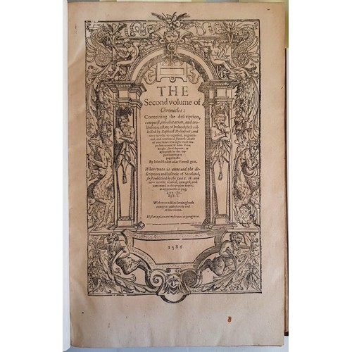 23 - Holinshed's Chronicles. First, Second and Third Volumes of Chronicles compromising in the first two ... 