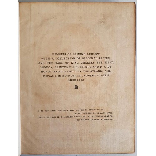 27 - MEMOIRS OF EDMUND LUDLOW, WITH A COLLECTION OF ORIGINAL PAPERS, AND THE CASE OF KING CHARLES THE FIR... 