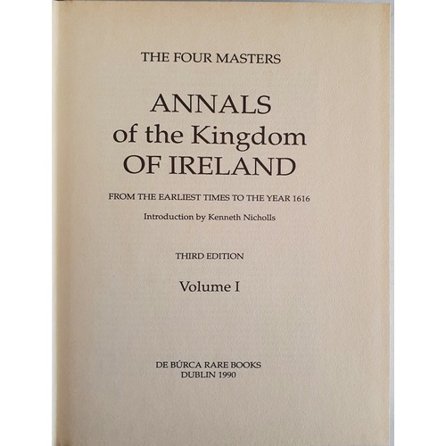 48 - Annals of the Kingdom of Ireland. From the Earliest Times to the Year 1616 by The Four Masters. De B... 